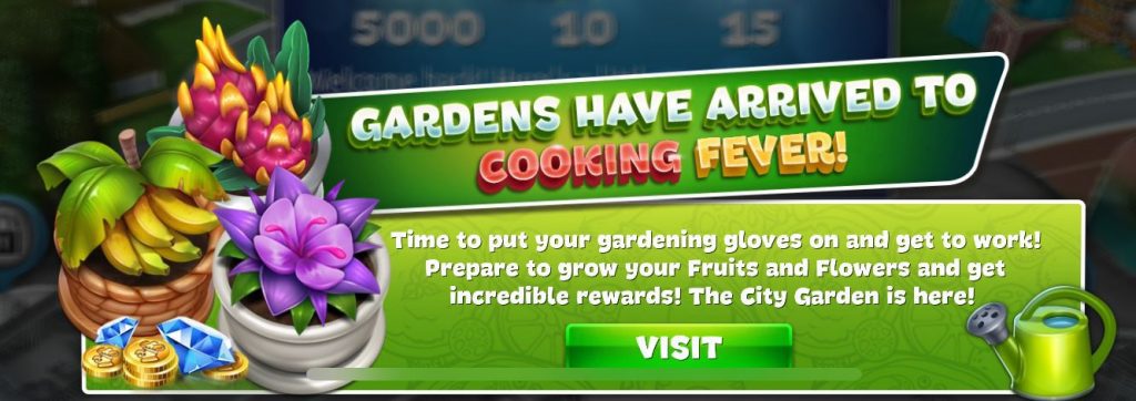 Cooking fever garden feature banner that pops up on screen when you enter the game.
